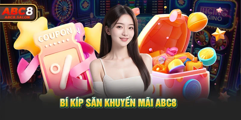 Bí kíp săn khuyến mãi ABC8