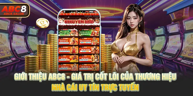 Đôi nét giới thiệu ABC8, sân chơi minh bạch cho thành viên