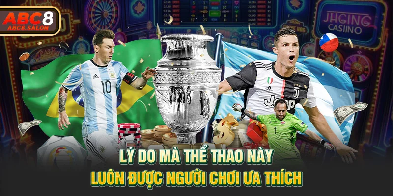 Lý do mà thể thao này luôn được người chơi ưa thích