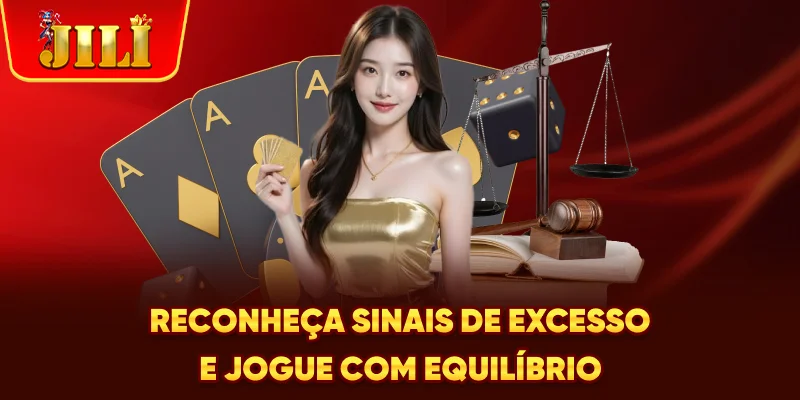 Reconheça sinais de excesso e jogue com equilíbrio