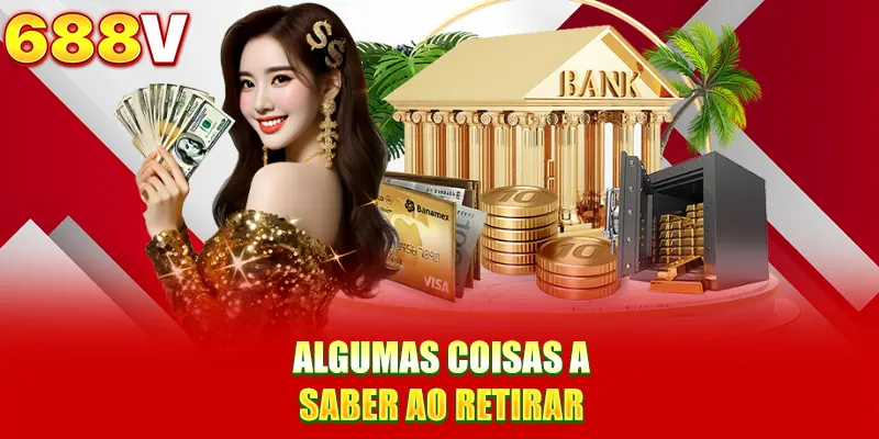 Algumas coisas a saber ao retirar