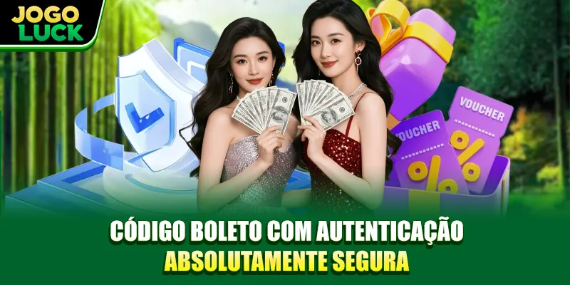 Código boleto com autenticação absolutamente segura